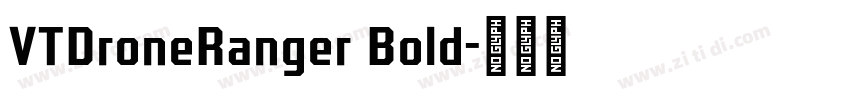 VTDroneRanger Bold字体转换